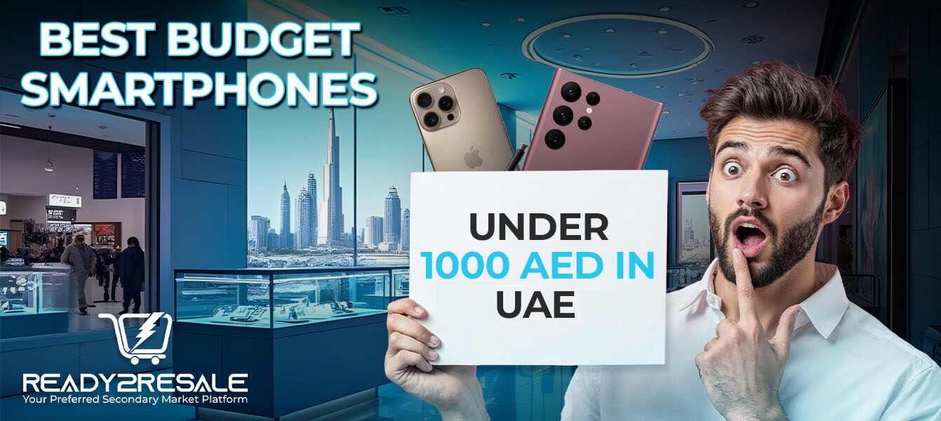 Best Budget Smartphones under 1000 AED in UAE 2026